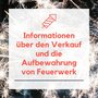 Informationen über den Verkauf und die Aufbewahrung von Feuerwerk